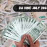 DA Hike, DA Hike July 2024, DA Revised Rate