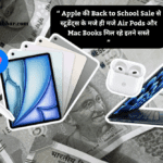 Apple back to school sale 2024 for college/school going student